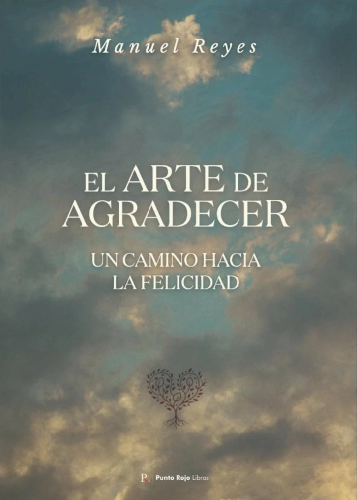 Portada del libro El arte de agradecer, de Manuel Reyes Pérez